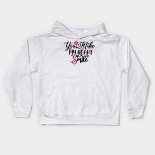 You make my heart smile Kids Hoodie